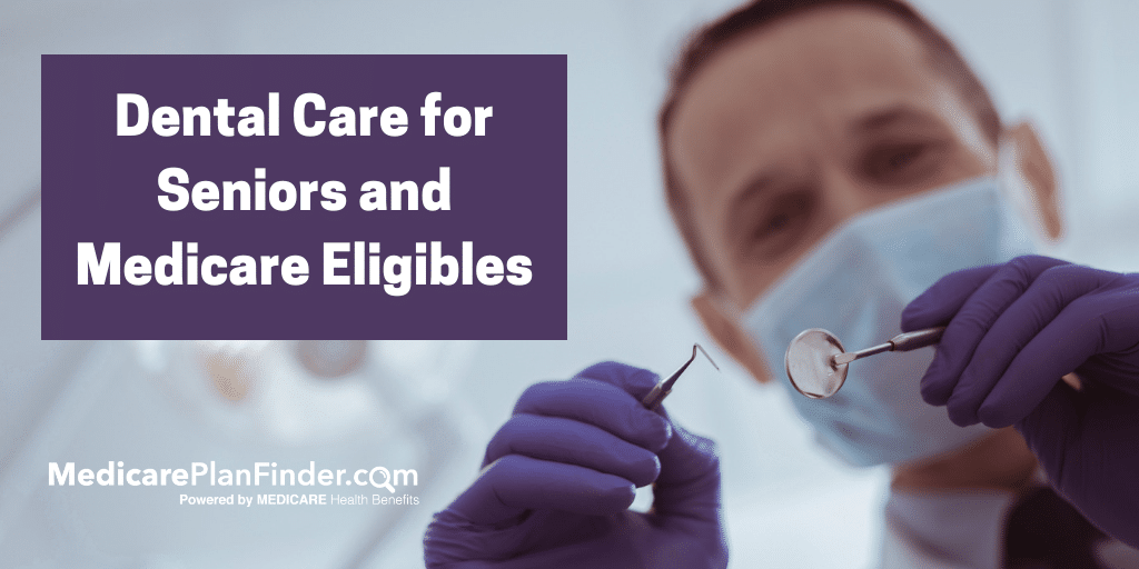Medicare Dental Plans: What You Need to Know | Medicare ...
